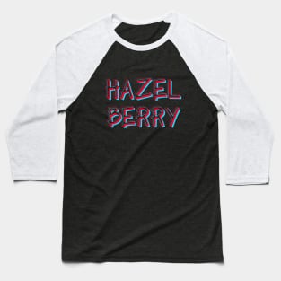 Hazel berry Baseball T-Shirt